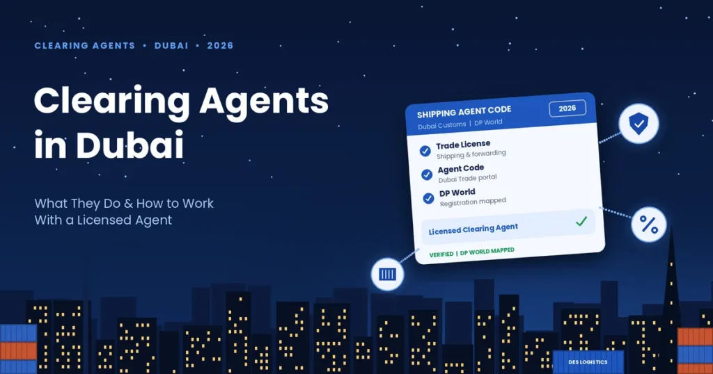 Clearing agents in Dubai 2026 guide showing the licensing steps and shipping agent code verification process