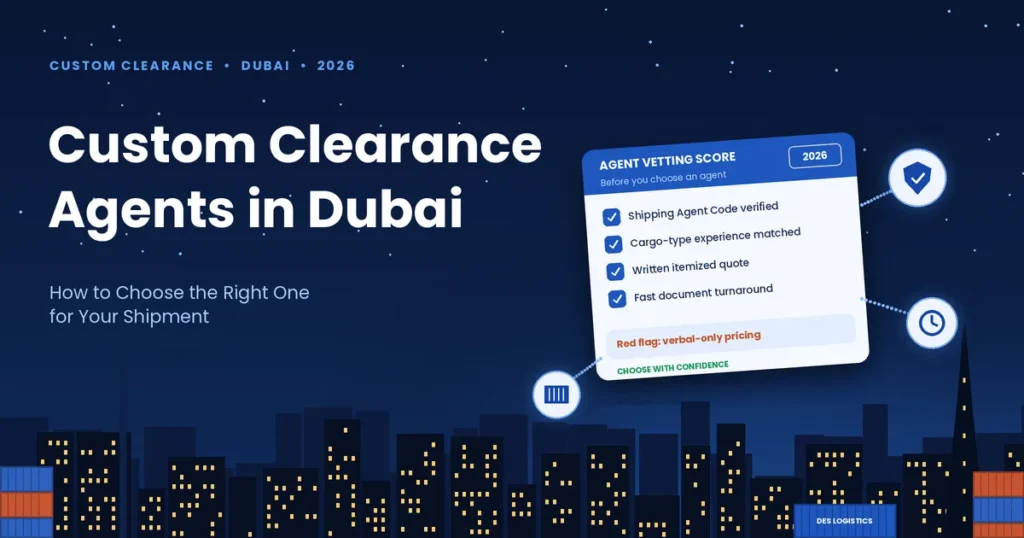 Custom clearance agents in Dubai 2026 guide showing a vetting checklist for choosing the right agent for your shipment