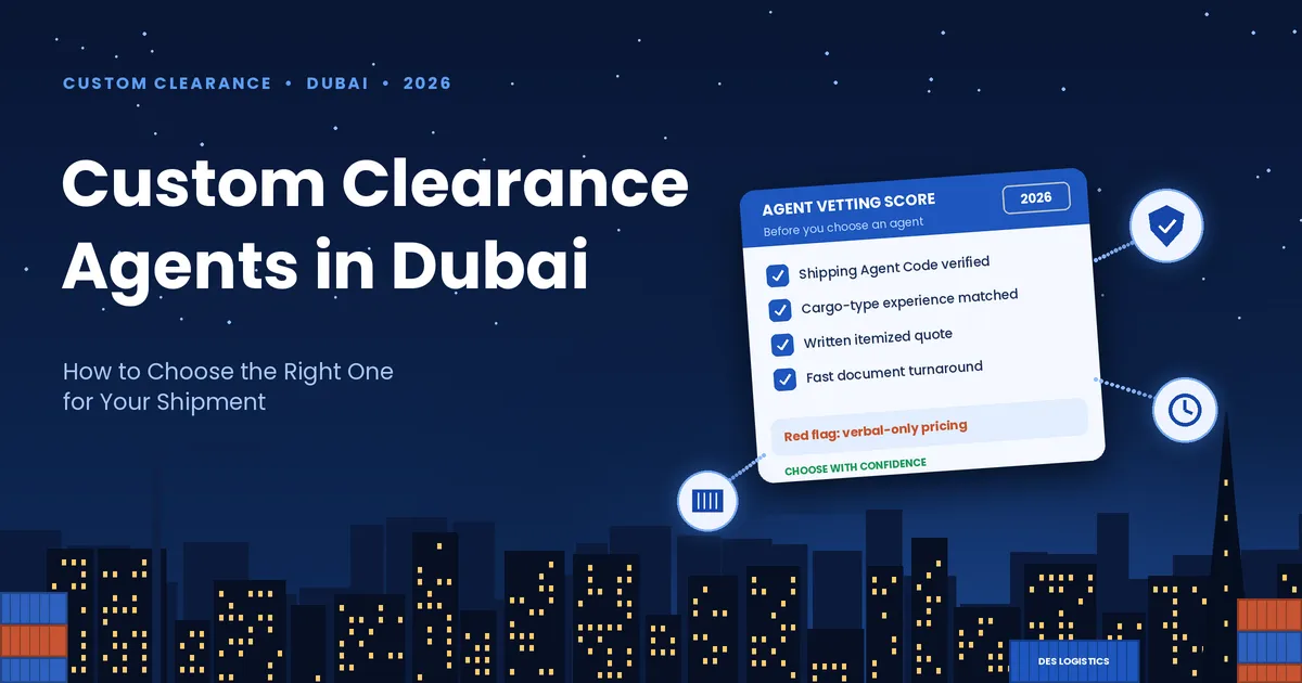 Custom clearance agents in Dubai 2026 guide showing a vetting checklist for choosing the right agent for your shipment